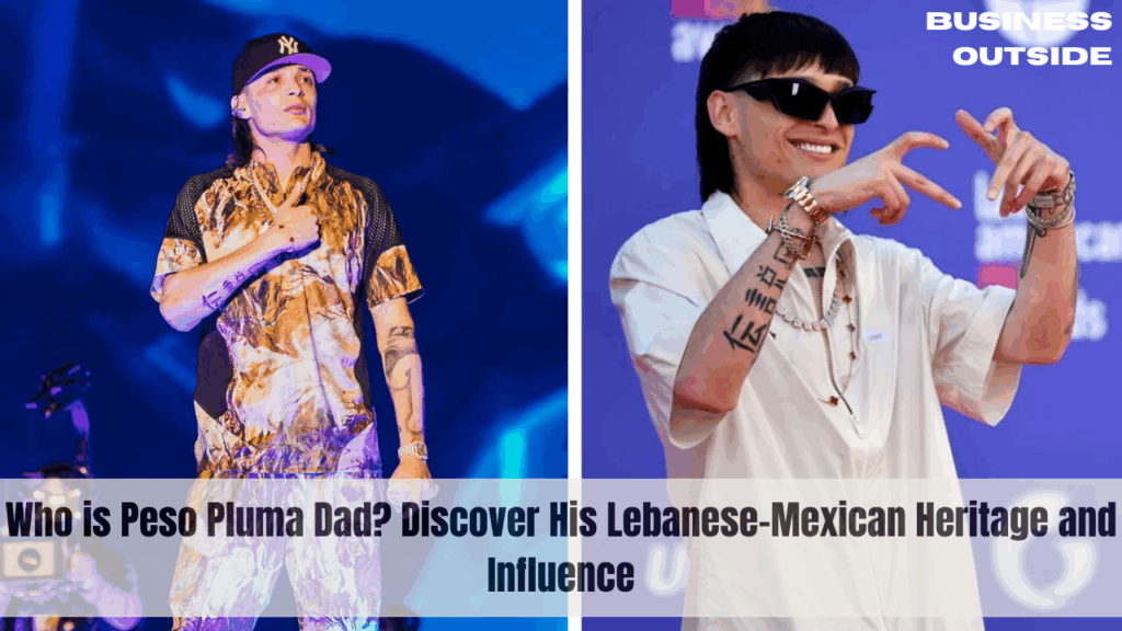 Who is Peso Pluma Dad