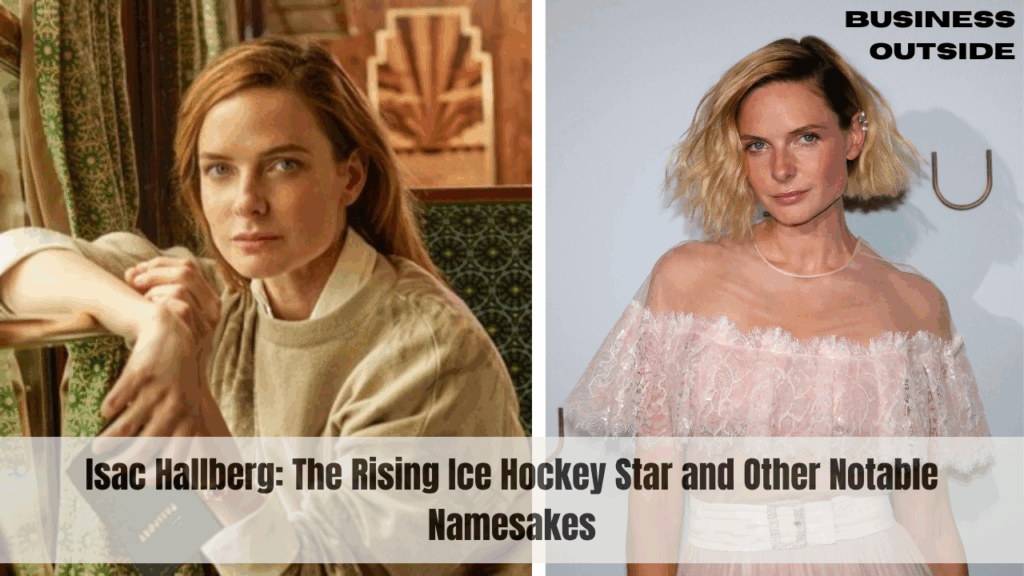 Isac Hallberg: The Rising Ice Hockey Star and Other Notable Namesakes