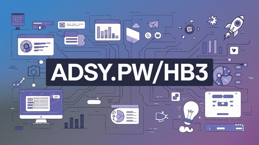 Discover the Power of adsy.pw/hb3: The Ultimate Digital Marketing Tool!