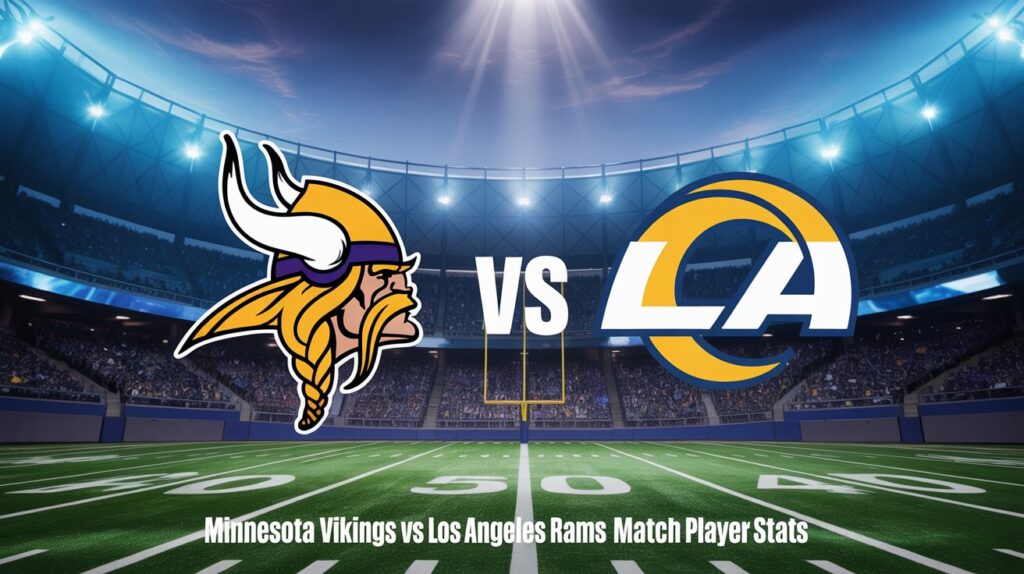 Minnesota Vikings vs Los Angeles Rams Match Player Stats