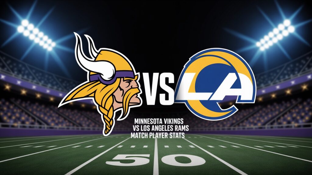 Minnesota Vikings vs Los Angeles Rams Match Player Stats