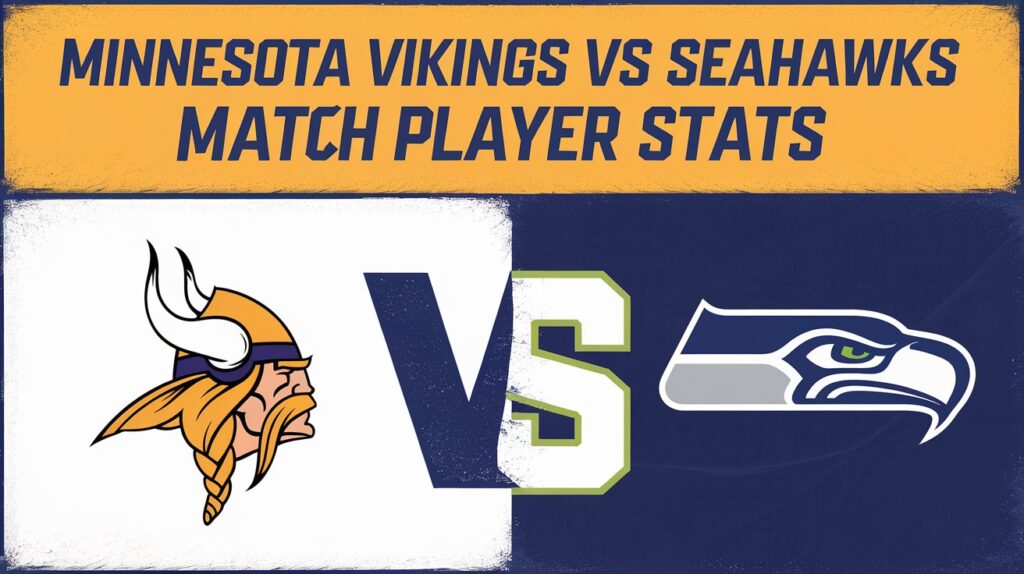 Minnesota Vikings vs Seahawks Match Player Stats